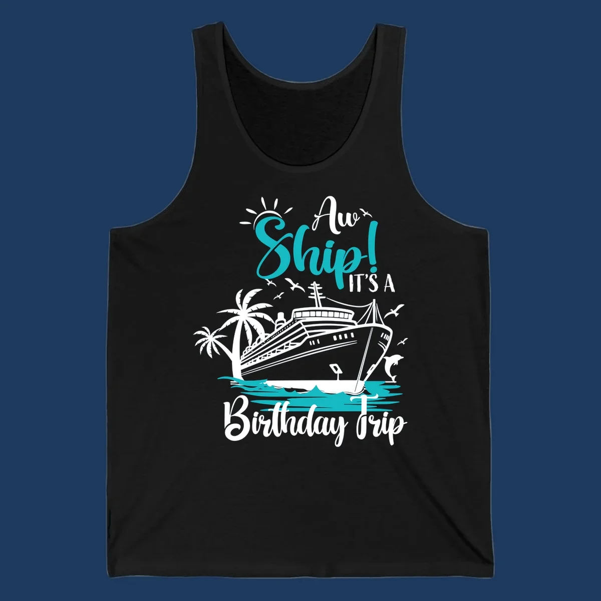 Ahoy ship birthday trip design with cruise ship, palm trees, dolphins, and ocean waves in teal and white on gray