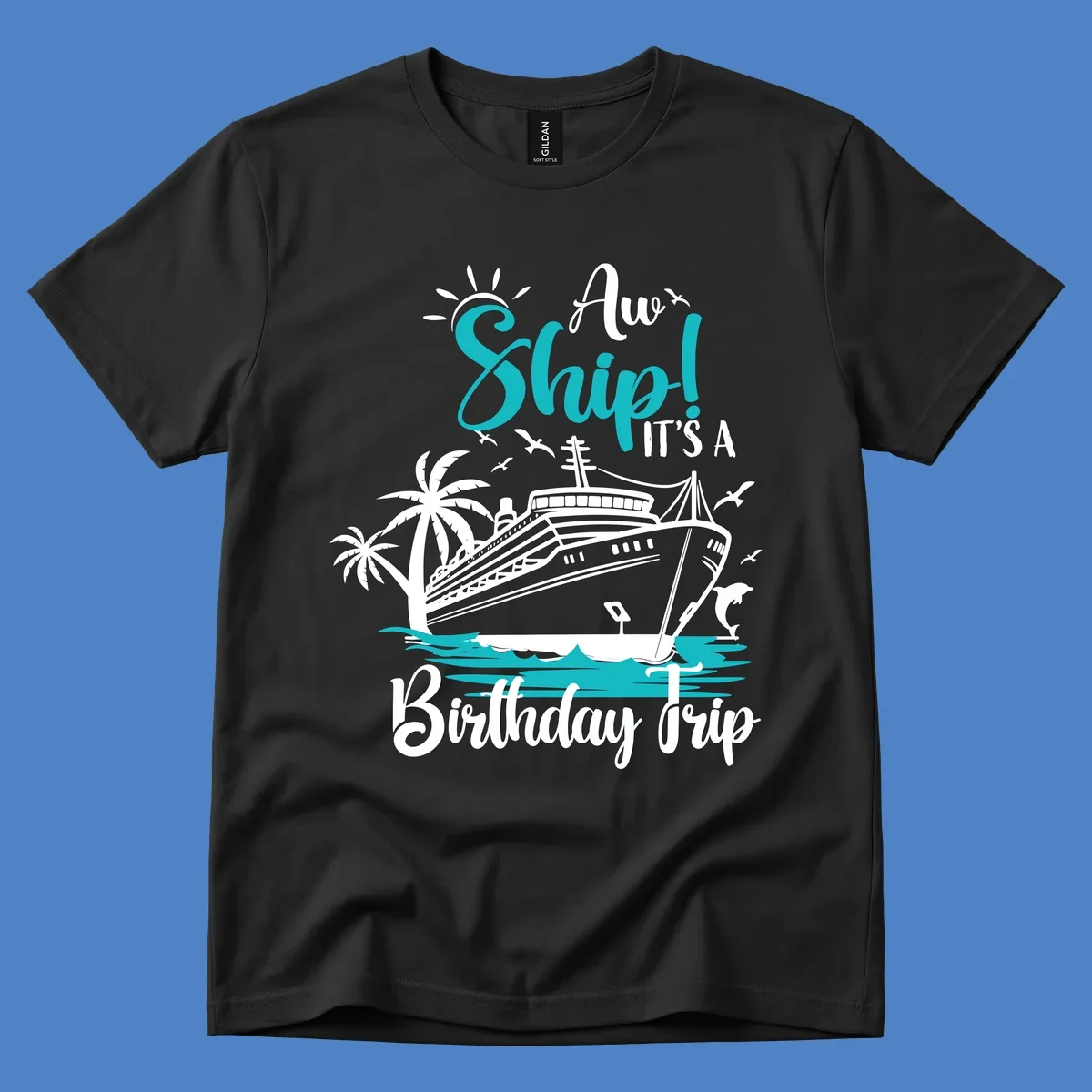 Ahoy ship birthday trip design with cruise ship, palm trees, dolphins, and ocean waves in teal and white on gray