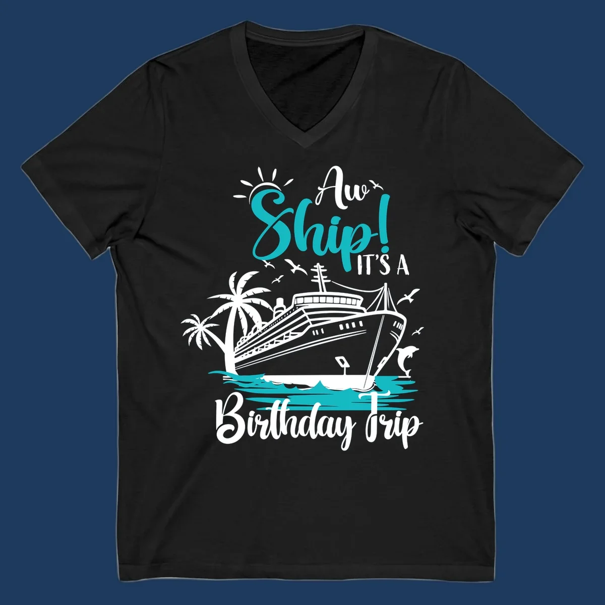 Ahoy ship birthday trip design with cruise ship, palm trees, dolphins, and ocean waves in teal and white on gray