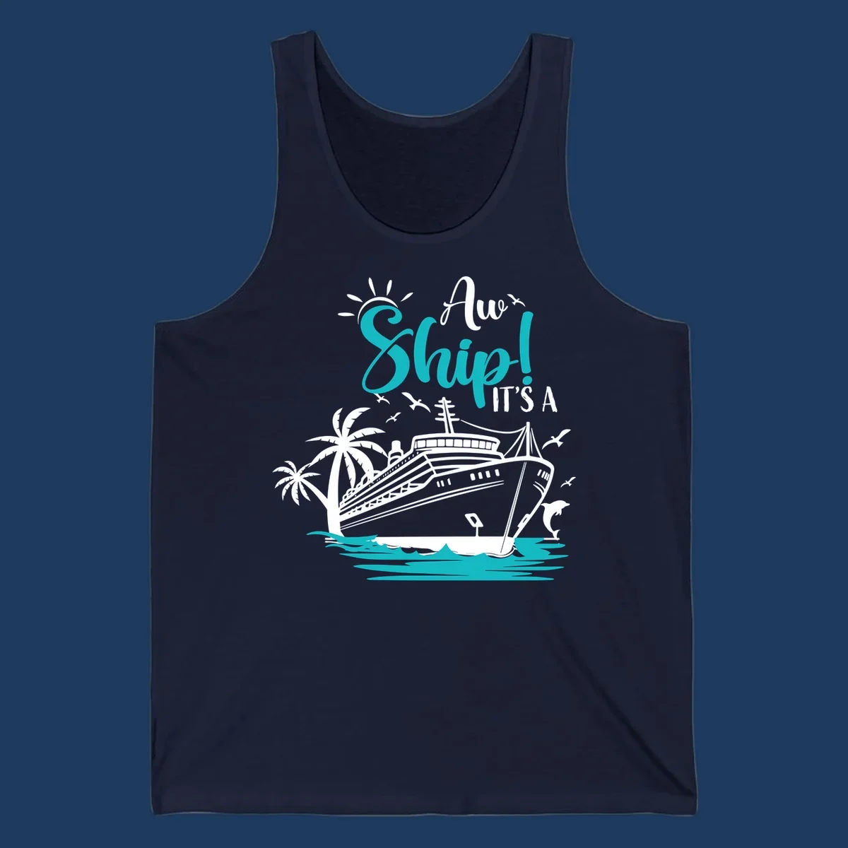 Aw ship cruise pun design with ocean liner, palm trees, waves, seagulls, and dolphin illustration in turquoise and white