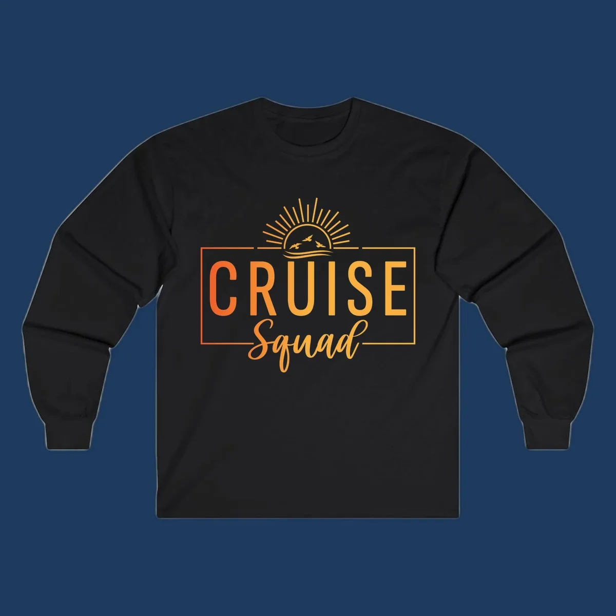 Cruise squad sunrise design with golden sun rays, flying birds, ocean waves, and bold text on gray background