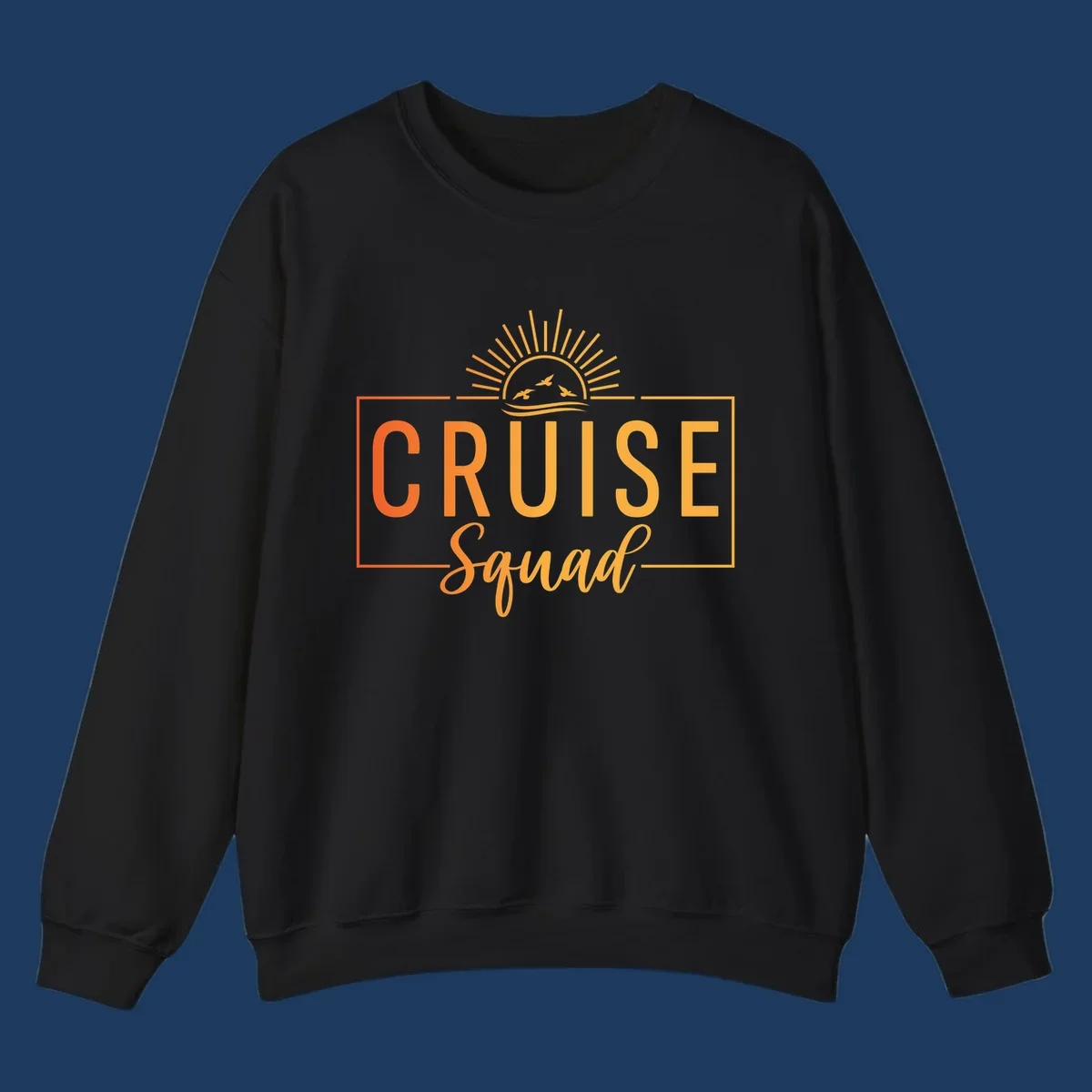 Cruise squad sunrise design with golden sun rays, flying birds, ocean waves, and bold text on gray background