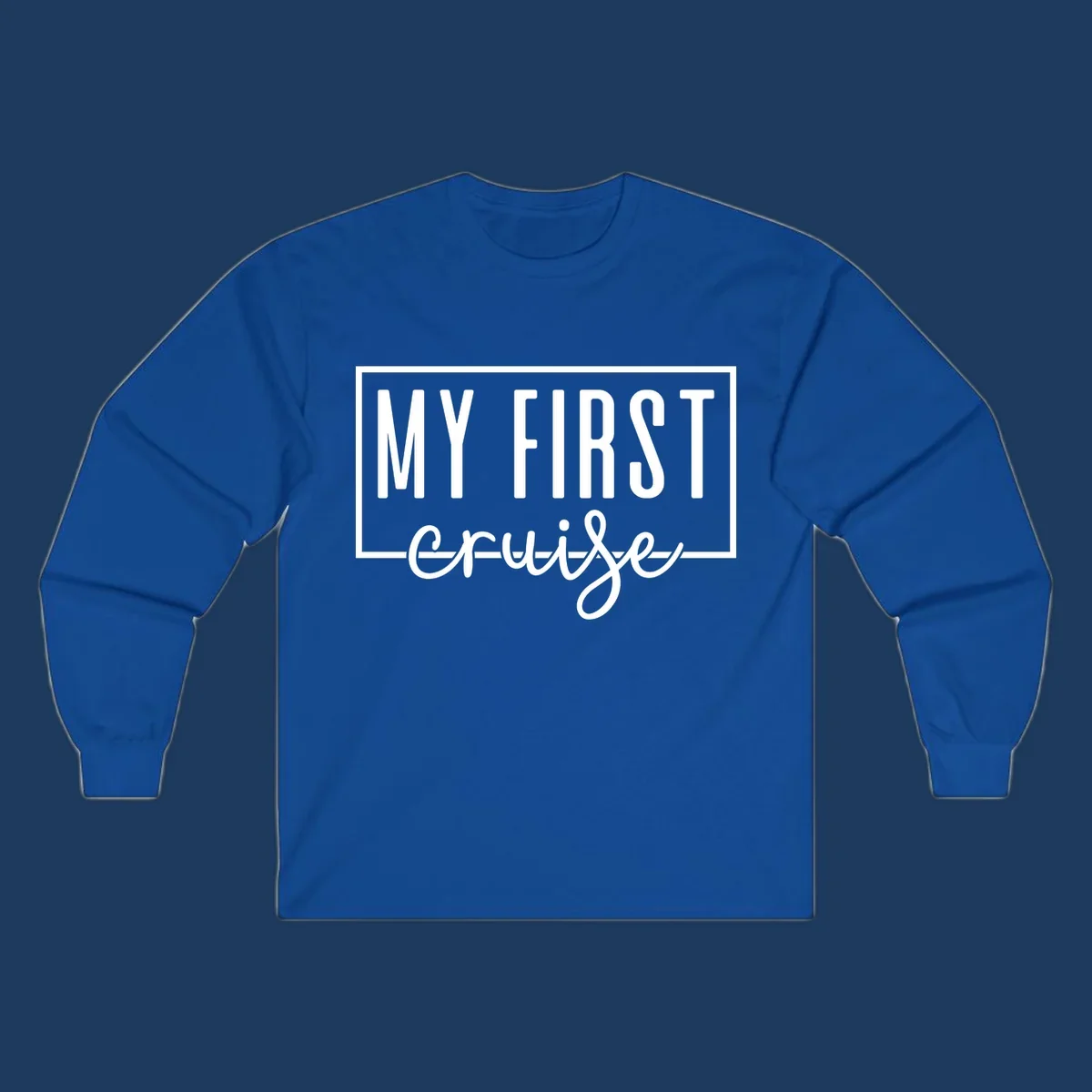 My First Cruise design: bold text in rectangular frame with script lettering on gray background