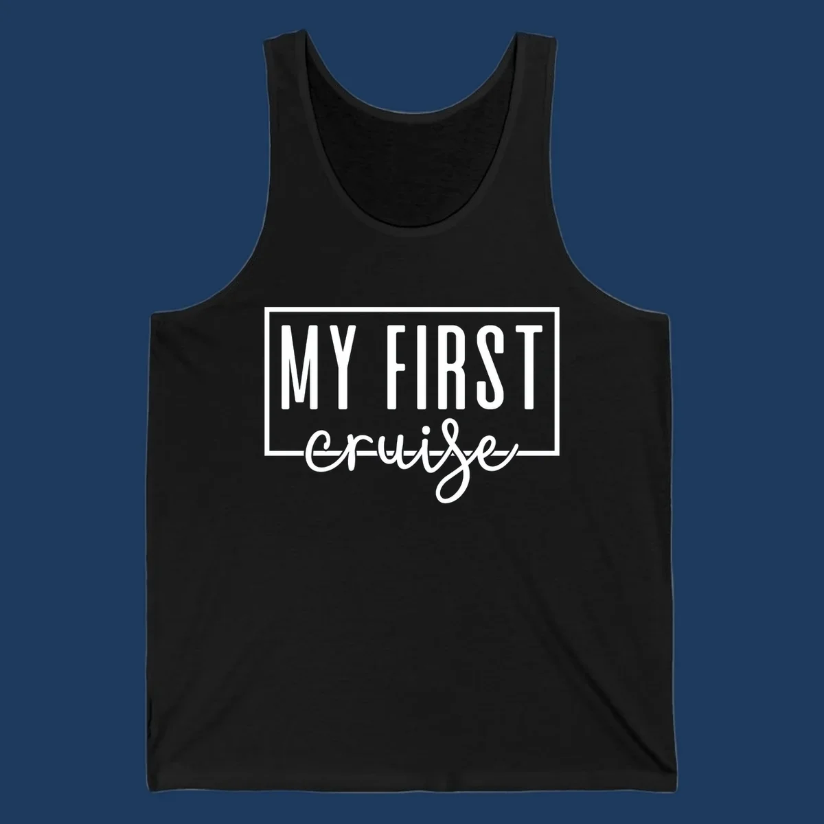 My First Cruise design: bold text in rectangular frame with script lettering on gray background