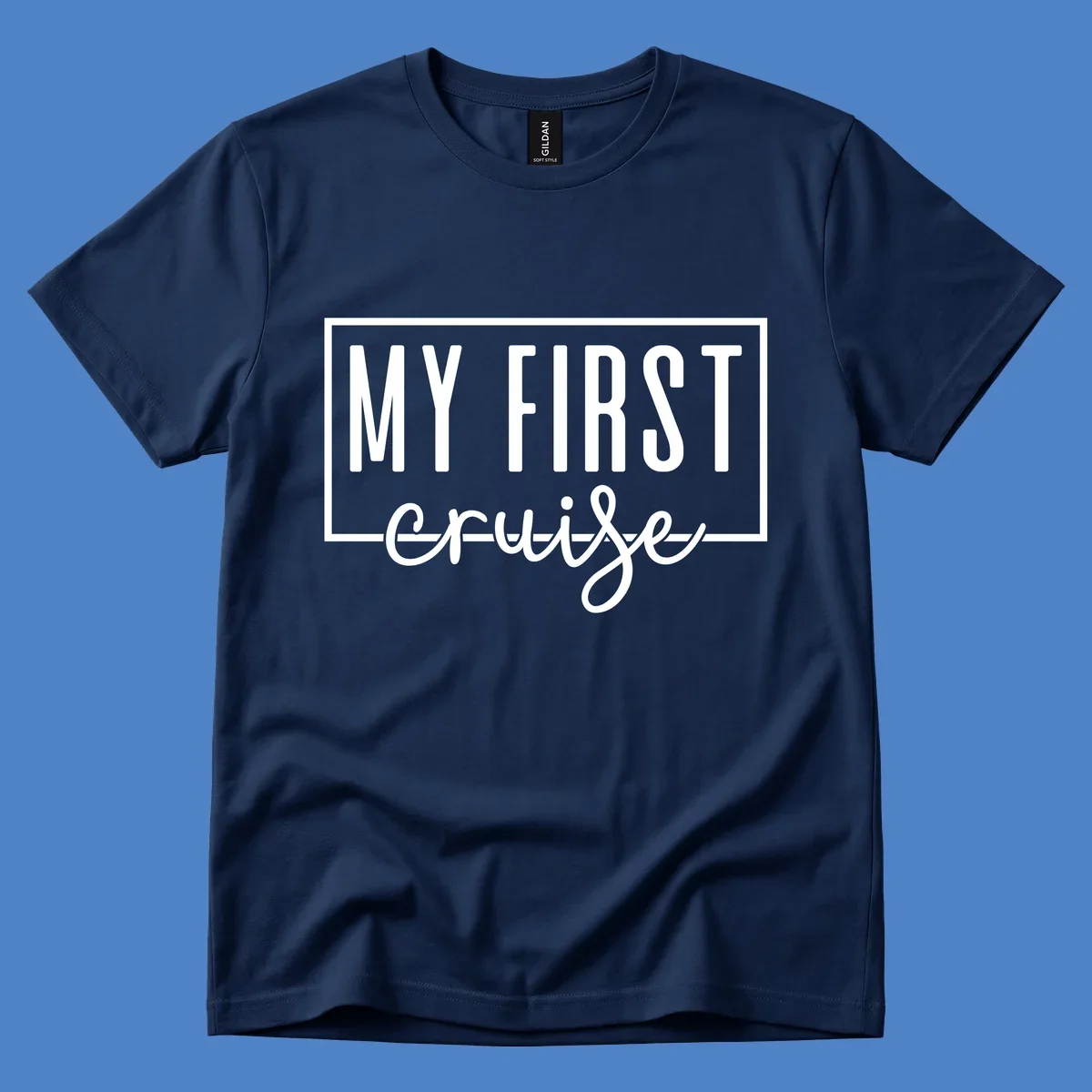 My First Cruise design: bold text in rectangular frame with script lettering on gray background