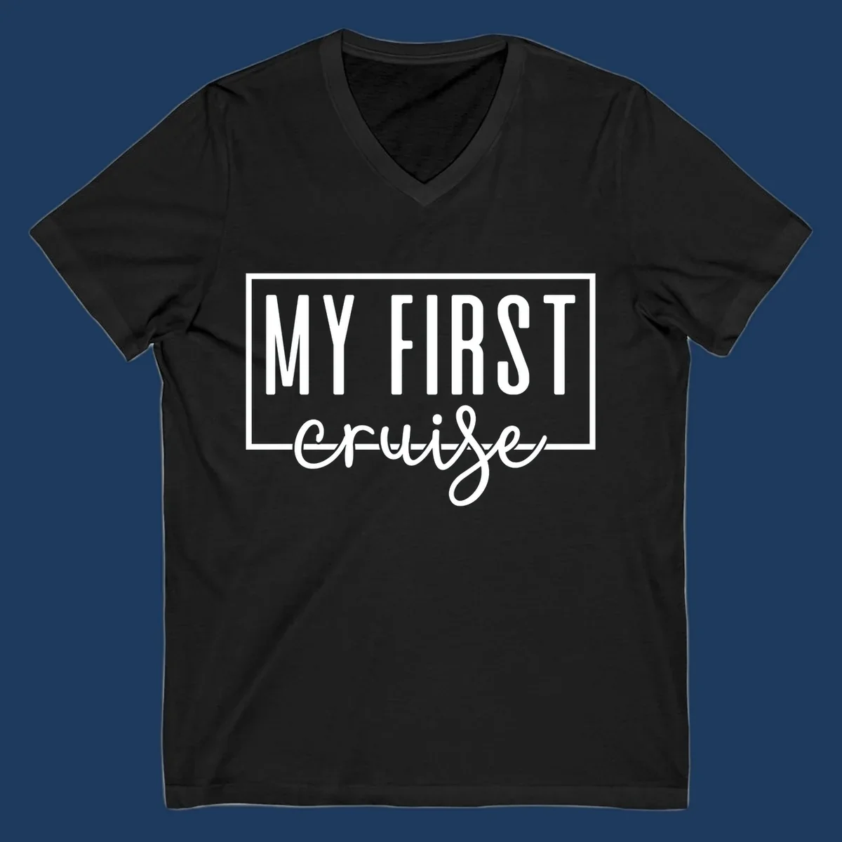 My First Cruise design: bold text in rectangular frame with script lettering on gray background