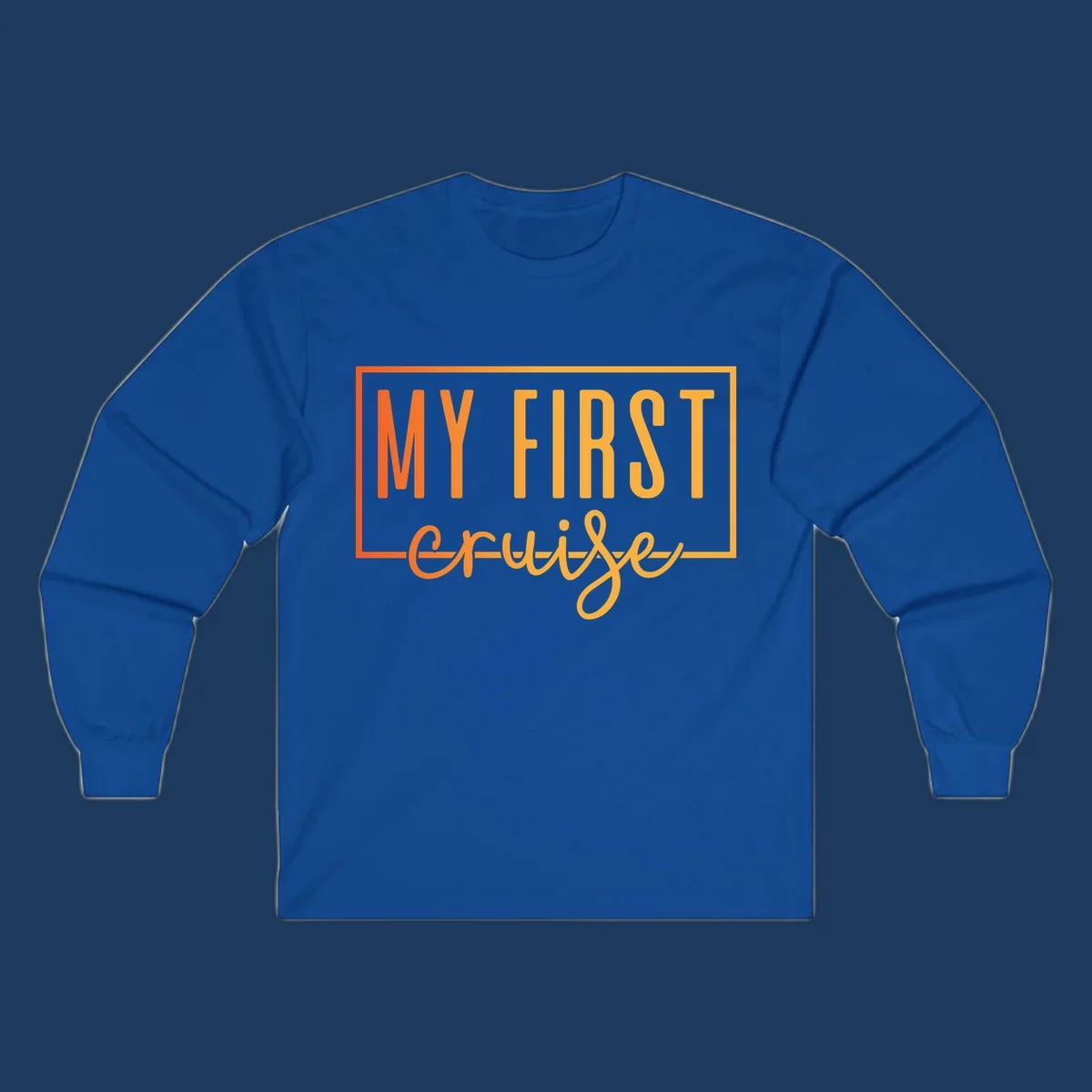 Bold typography design reading 'MY FIRST CRUISE' in orange and yellow gradient letters with rectangular border frame on gray background