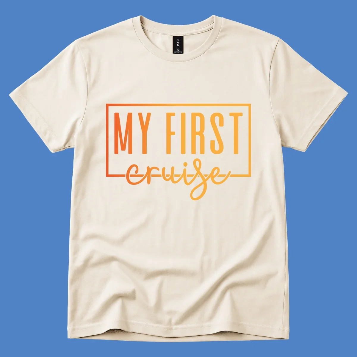 Bold typography design reading 'MY FIRST CRUISE' in orange and yellow gradient letters with rectangular border frame on gray background