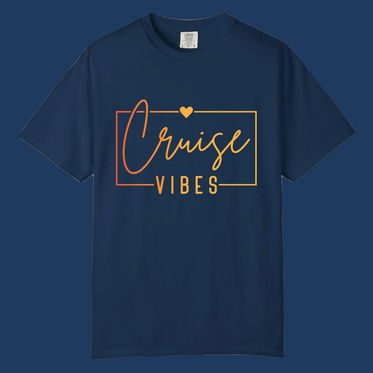 Cruise vibes design with golden heart, cursive lettering, and orange border on gray background