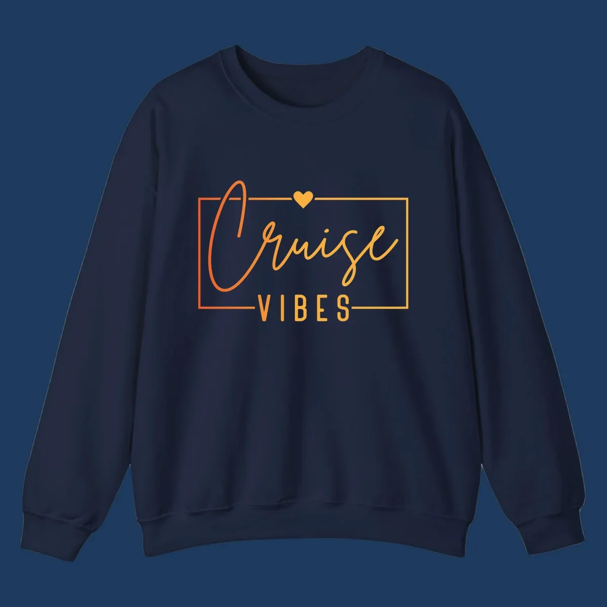 Cruise vibes design with golden heart, cursive lettering, and orange border on gray background