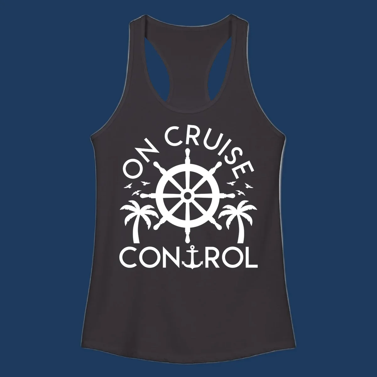 White nautical design with ship's wheel, anchor, palm trees and seagulls with 'On Cruise Control' text on gray background