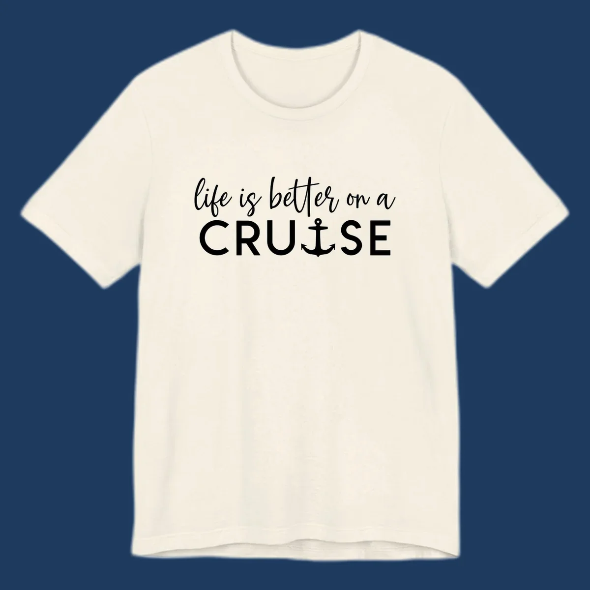 White text on gray background reading 'life is better on a cruise' with anchor icon, nautical vacation design