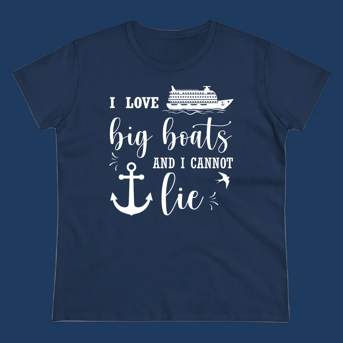 White nautical design with cruise ship, anchor, and waves illustrating 'I LOVE big boats AND I CANNOT lie' on gray background