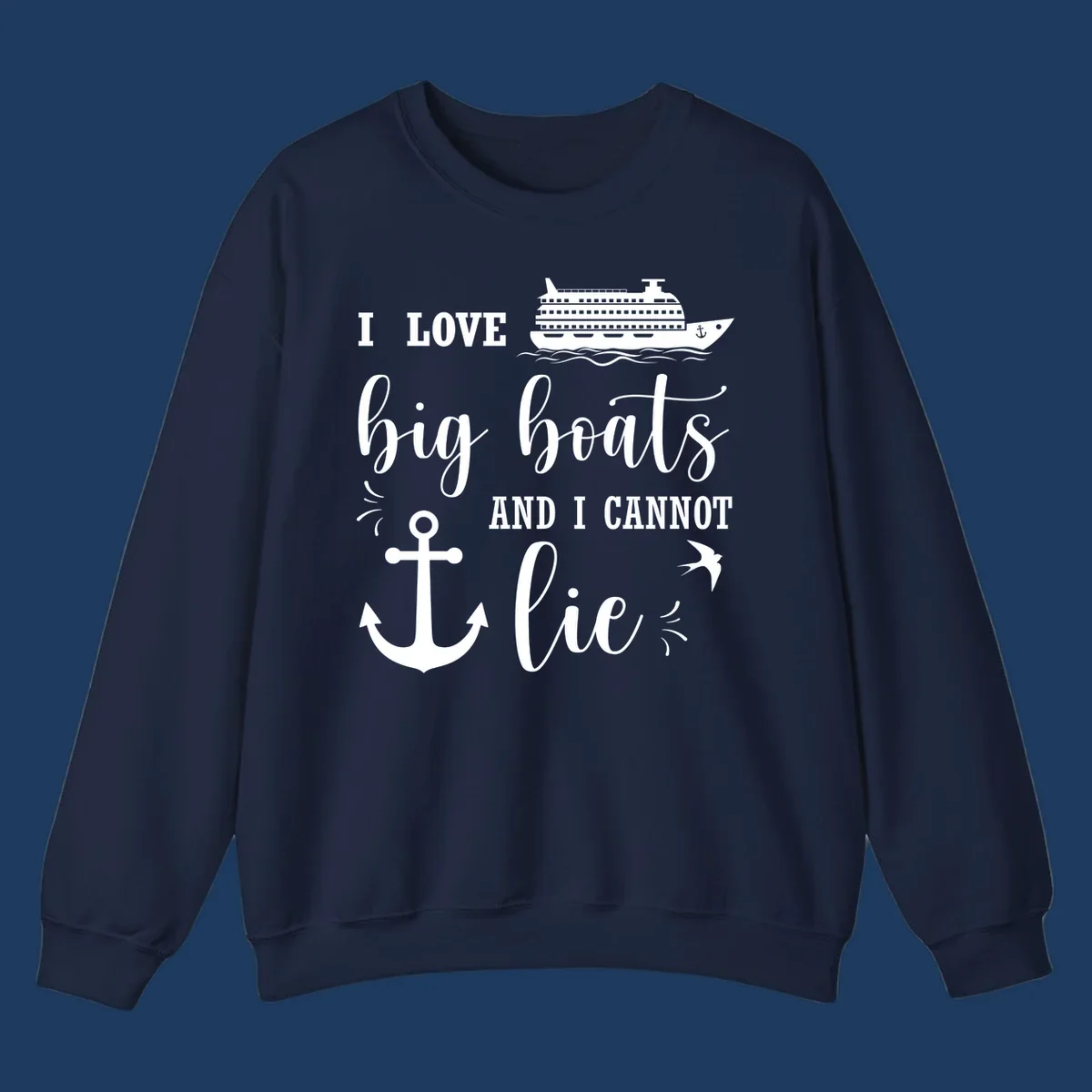 White nautical design with cruise ship, anchor, and waves illustrating 'I LOVE big boats AND I CANNOT lie' on gray background