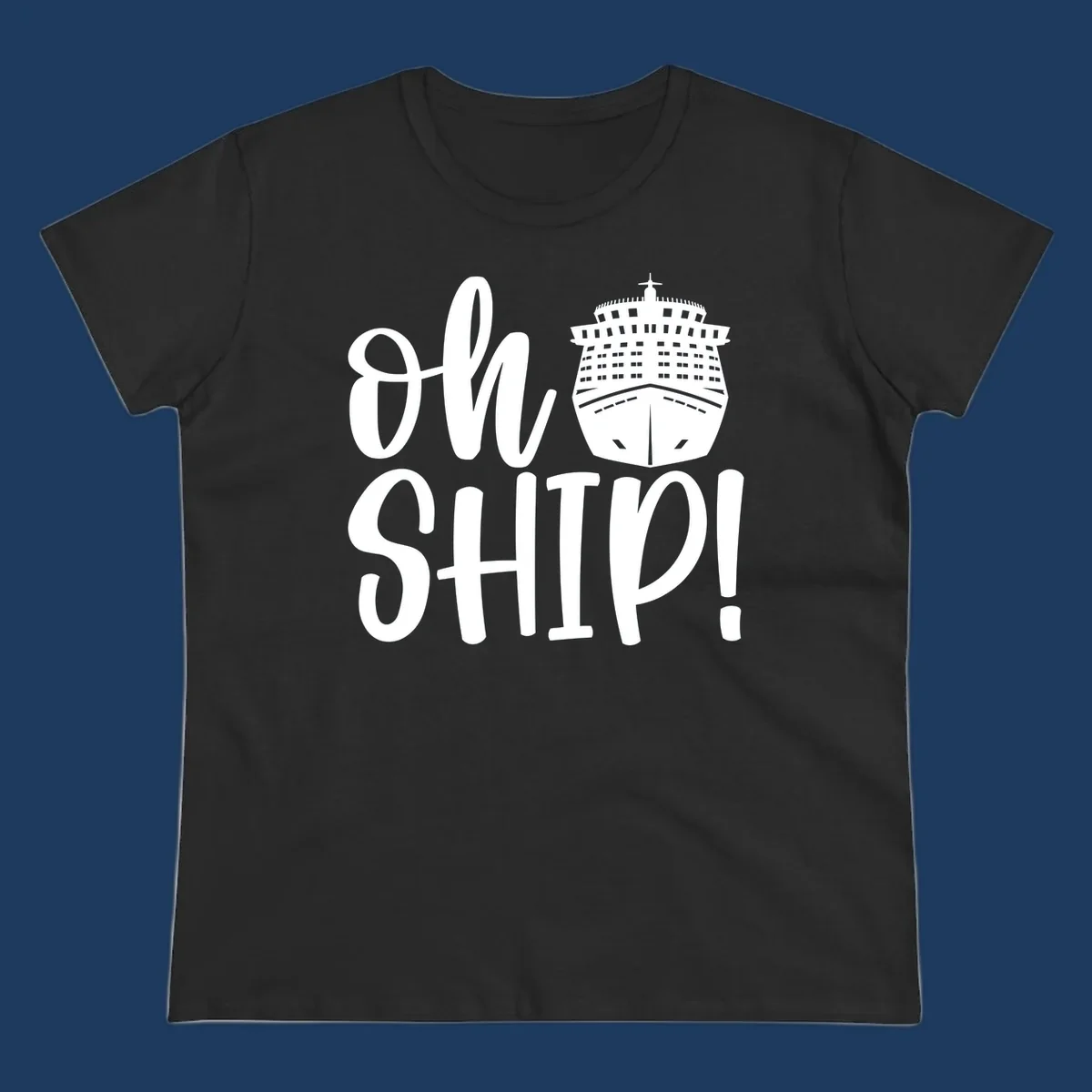 White ow ship cruise pun design featuring bold text and detailed cruise ship illustration on gray background