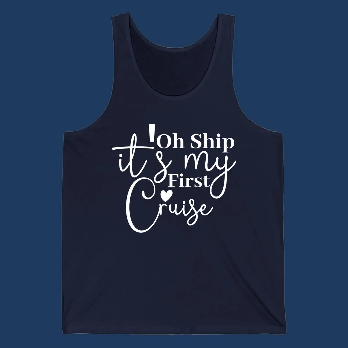 Decorative hand-lettered design reading 'Oh Ship it's my First Cruise' with heart and swirls