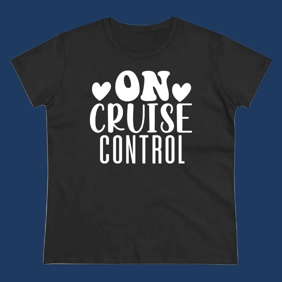 White text reading 'ON CRUISE CONTROL' with heart decorations on gray background, playful cruise vacation design
