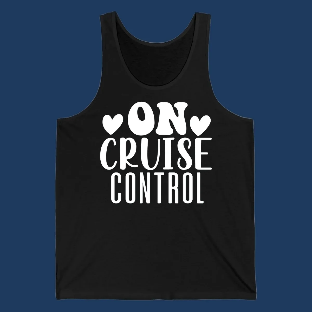 White text reading 'ON CRUISE CONTROL' with heart decorations on gray background, playful cruise vacation design