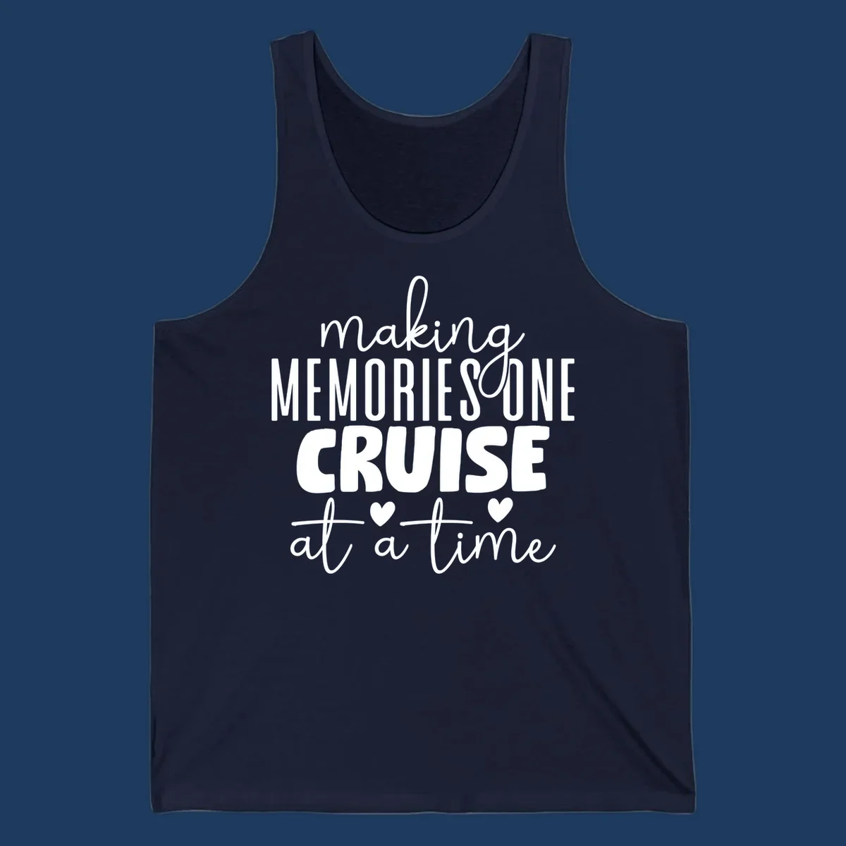 White text on gray background reading 'Making Memories One Cruise At A Time' with decorative hearts and flourishes for cruise vacation apparel