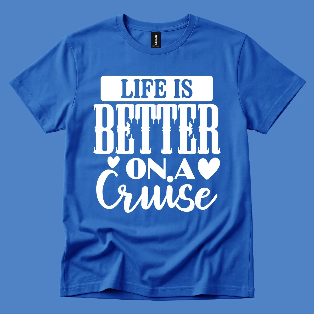 Gray and white design with stacked text reading 'Life Is Better On A Cruise' featuring decorative ship silhouettes and heart symbols