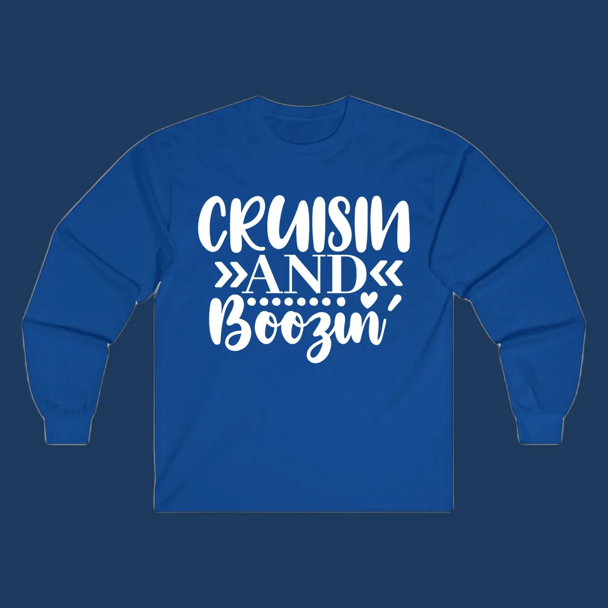 White text on gray background reading 'CRUISIN' AND BOOZING' with decorative chevron arrows and heart symbol