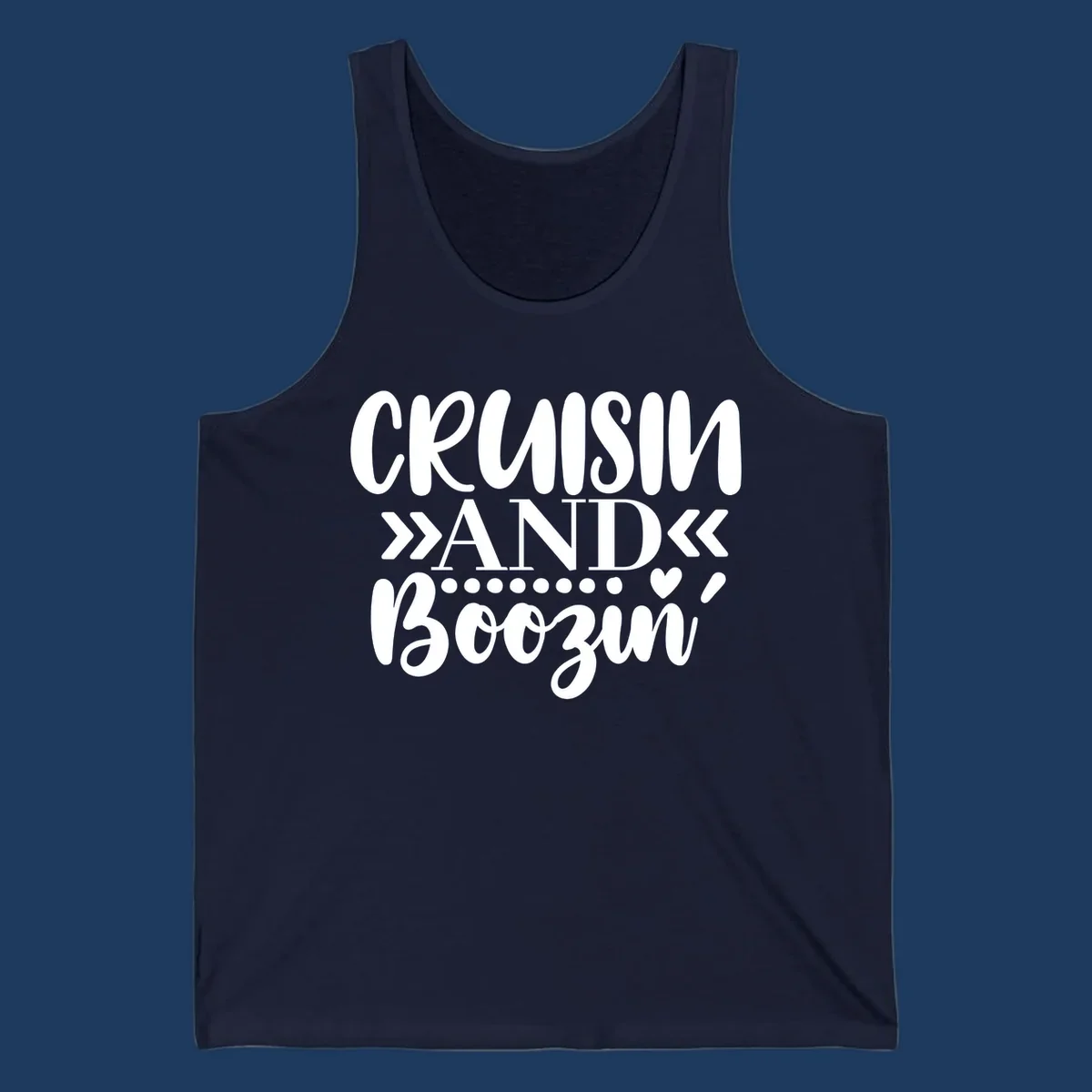 White text on gray background reading 'CRUISIN' AND BOOZING' with decorative chevron arrows and heart symbol