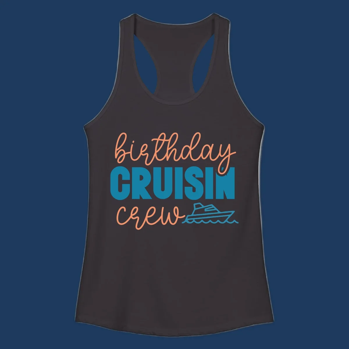 Birthday crushin crew design with coral script text, teal ship illustration, and ocean waves on gray background