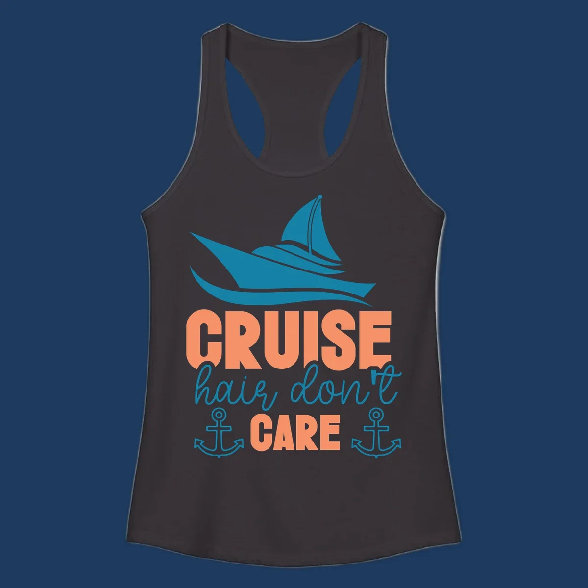 Teal sailboat and waves above coral text reading 'CRUISE hair, don't CARE' with anchor designs