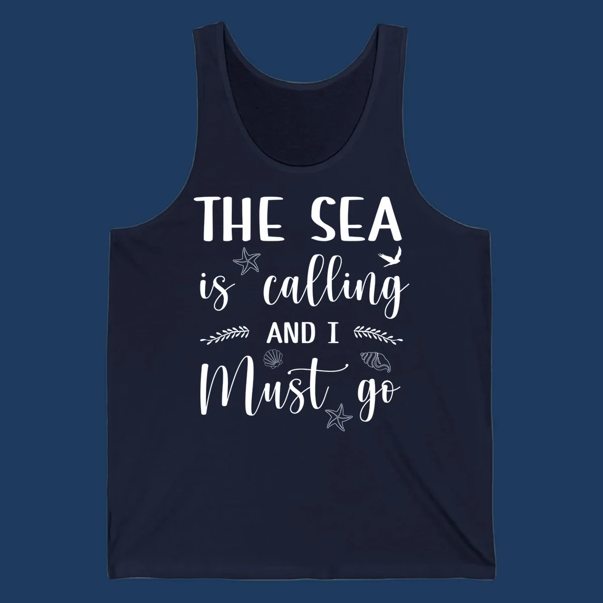 Gray design with white text reading 'The Sea is calling AND I MUST go' surrounded by starfish, seashells, a flying bird, and leaf accents