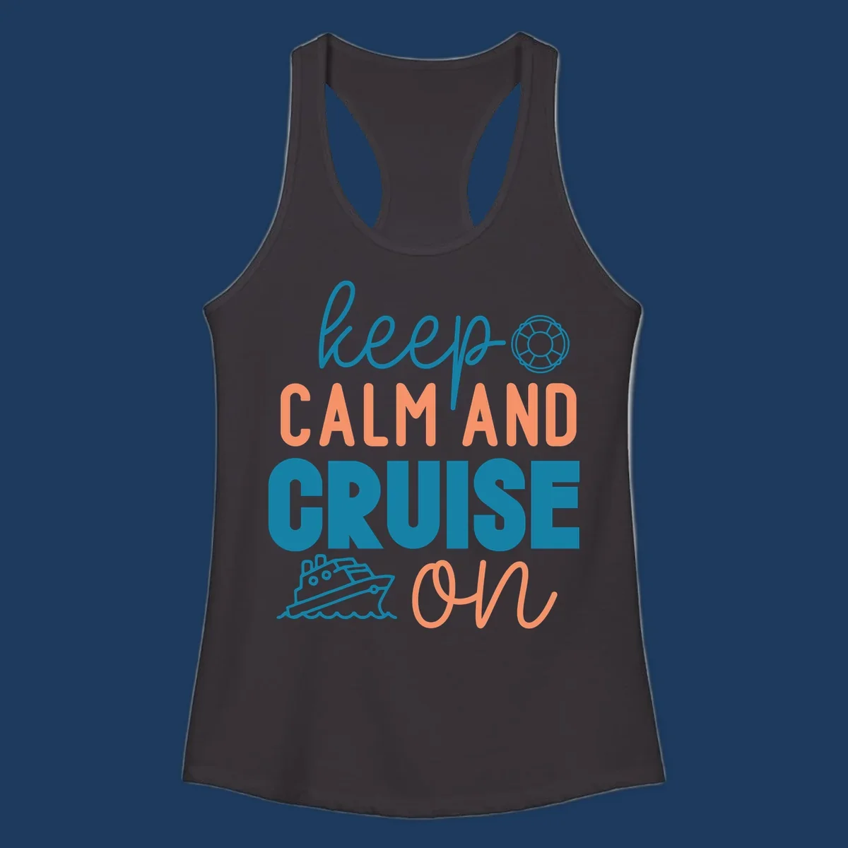 Keep Calm and Cruise On design with life preserver and cruise ship illustration on nautical-themed artwork