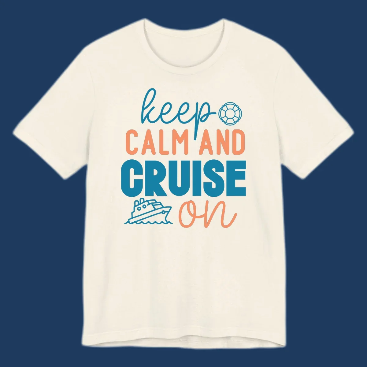 Keep Calm and Cruise On design with life preserver and cruise ship illustration on nautical-themed artwork