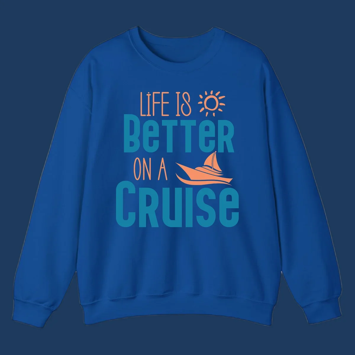 Life is better on a cruise design with sailboat and sun graphic in teal and coral colors