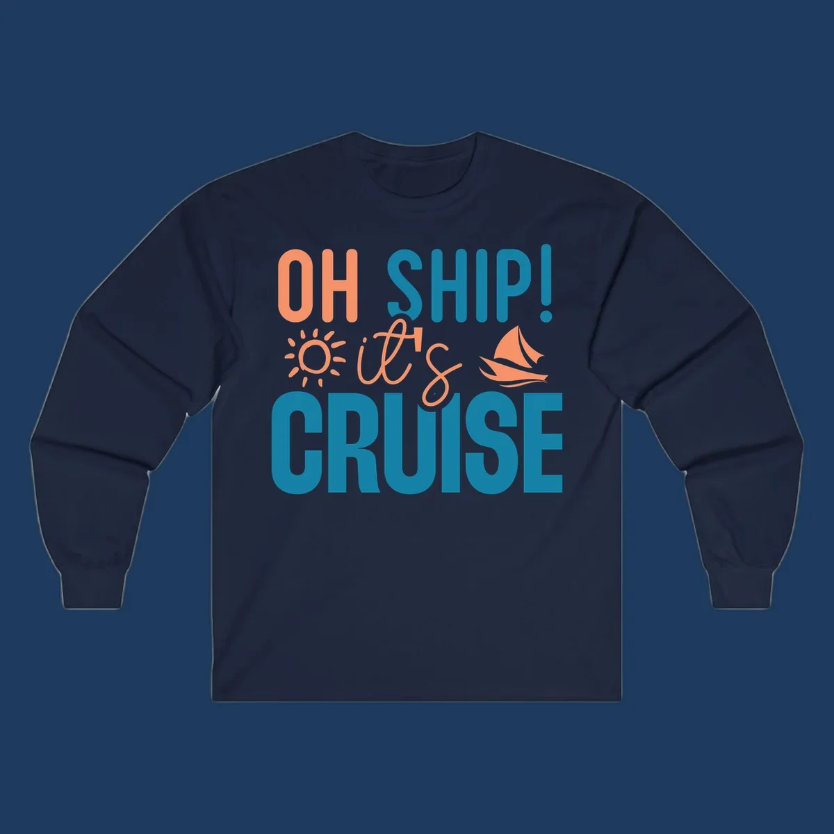Oh ship cruise pun design with coral text, sailboat and sun illustrations on teal and gray background