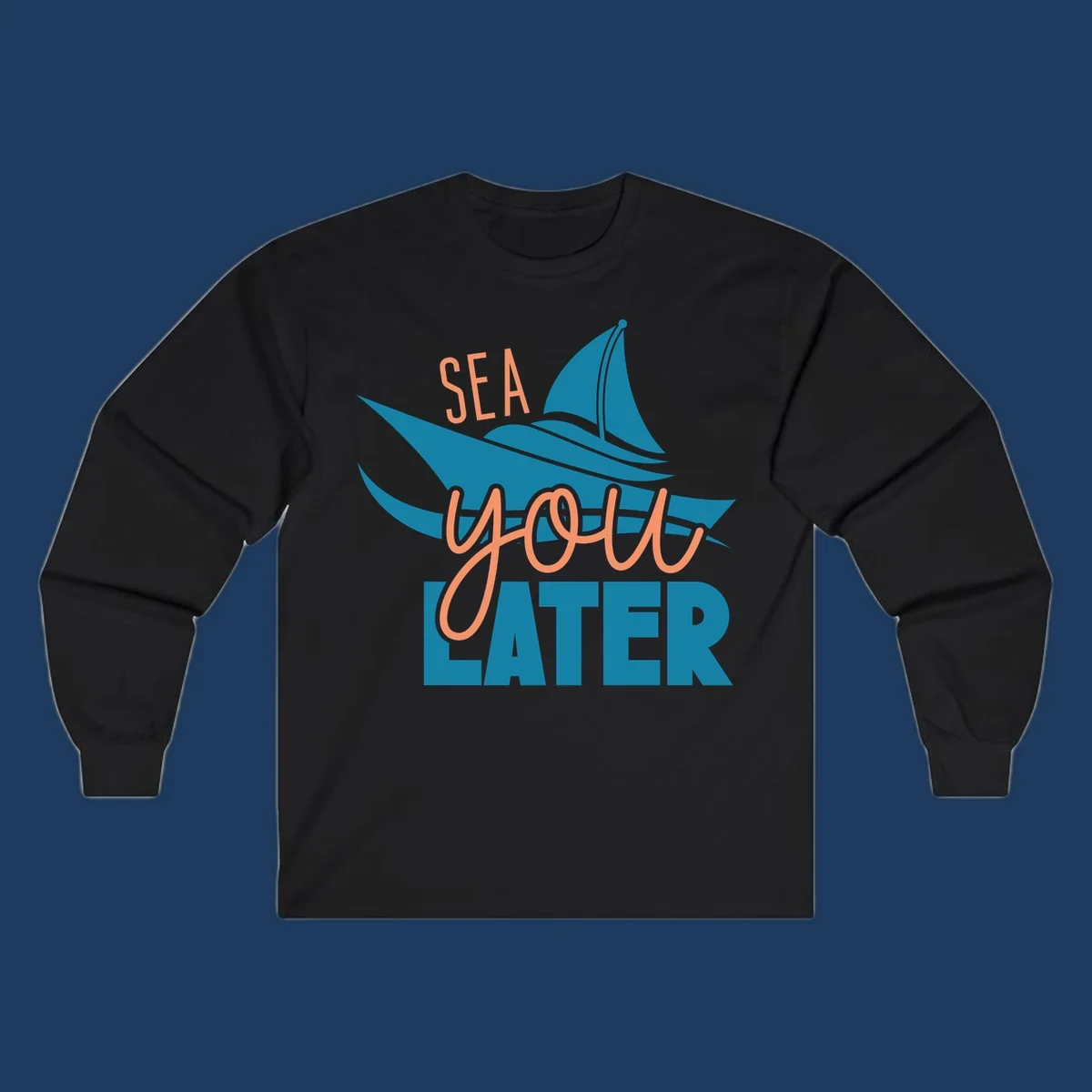 Sea you later sailboat design with teal sail and coral text on gray background