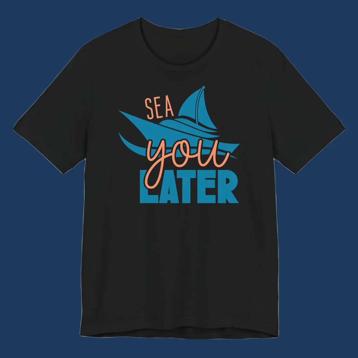 Sea you later sailboat design with teal sail and coral text on gray background