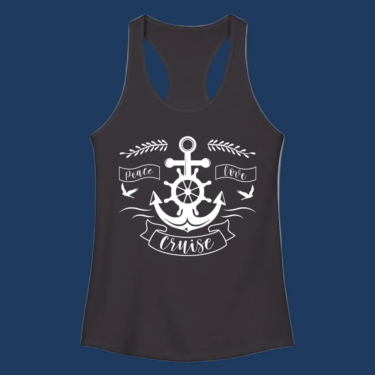 Nautical anchor design with ship's wheel, doves, and olive branches featuring 'Peace Love Cruise' text in decorative banners