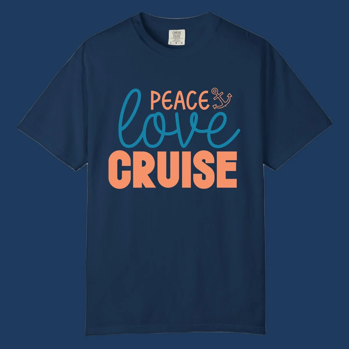 Peace Love Cruise design with coral and teal lettering and anchor icon on gray background