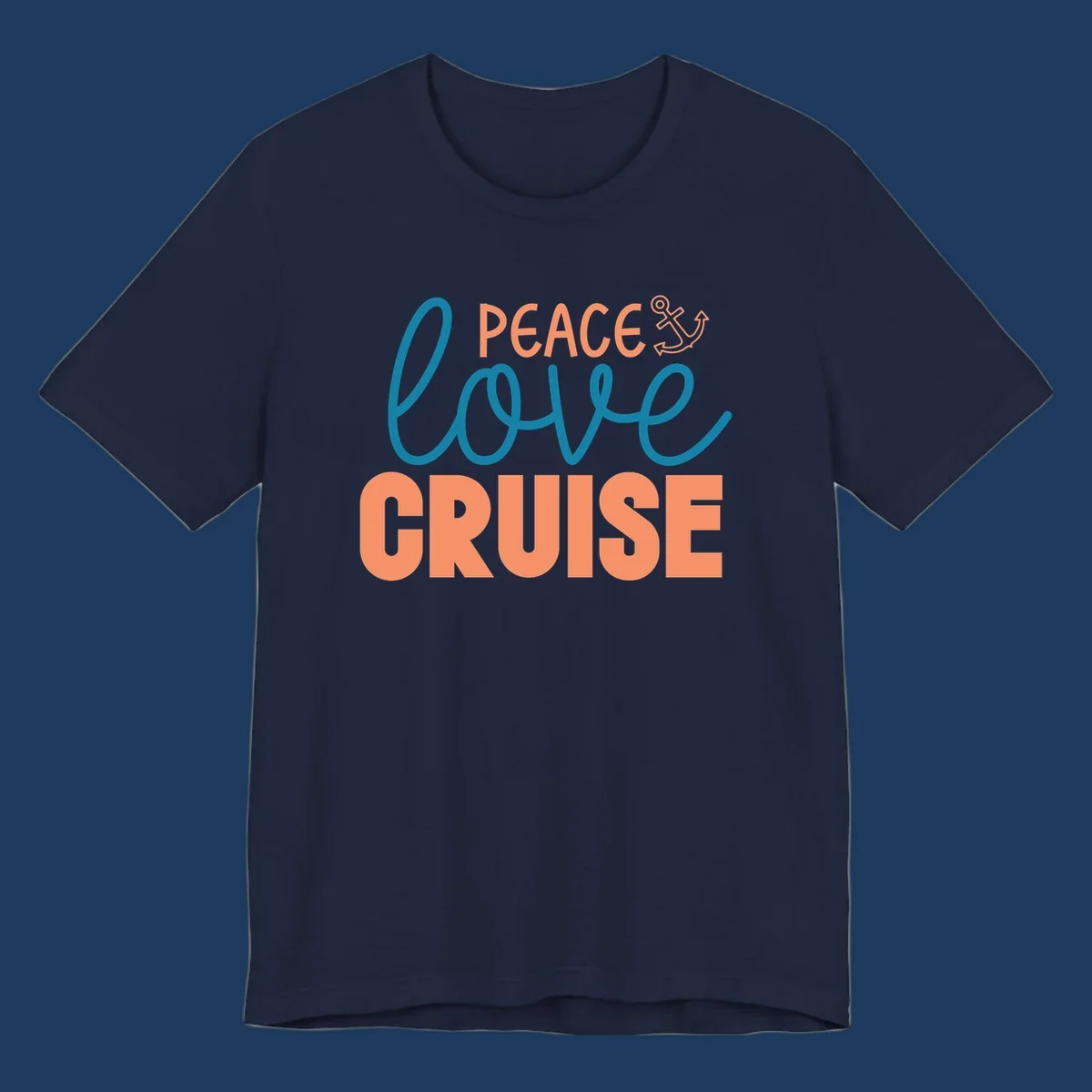 Peace Love Cruise design with coral and teal lettering and anchor icon on gray background