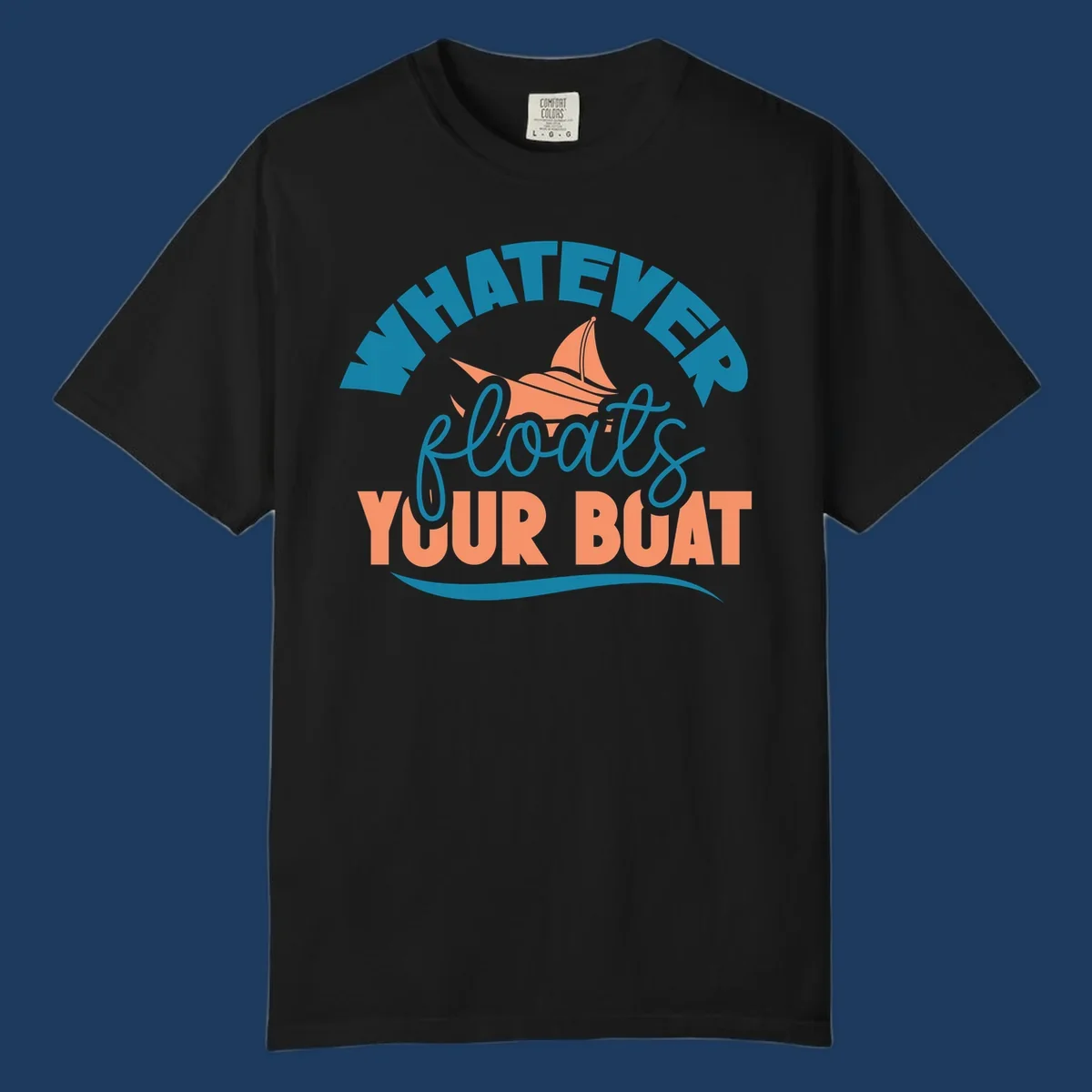 Sailboat illustration with 'Whatever Floats Your Boat' text in teal and coral colors on gray background