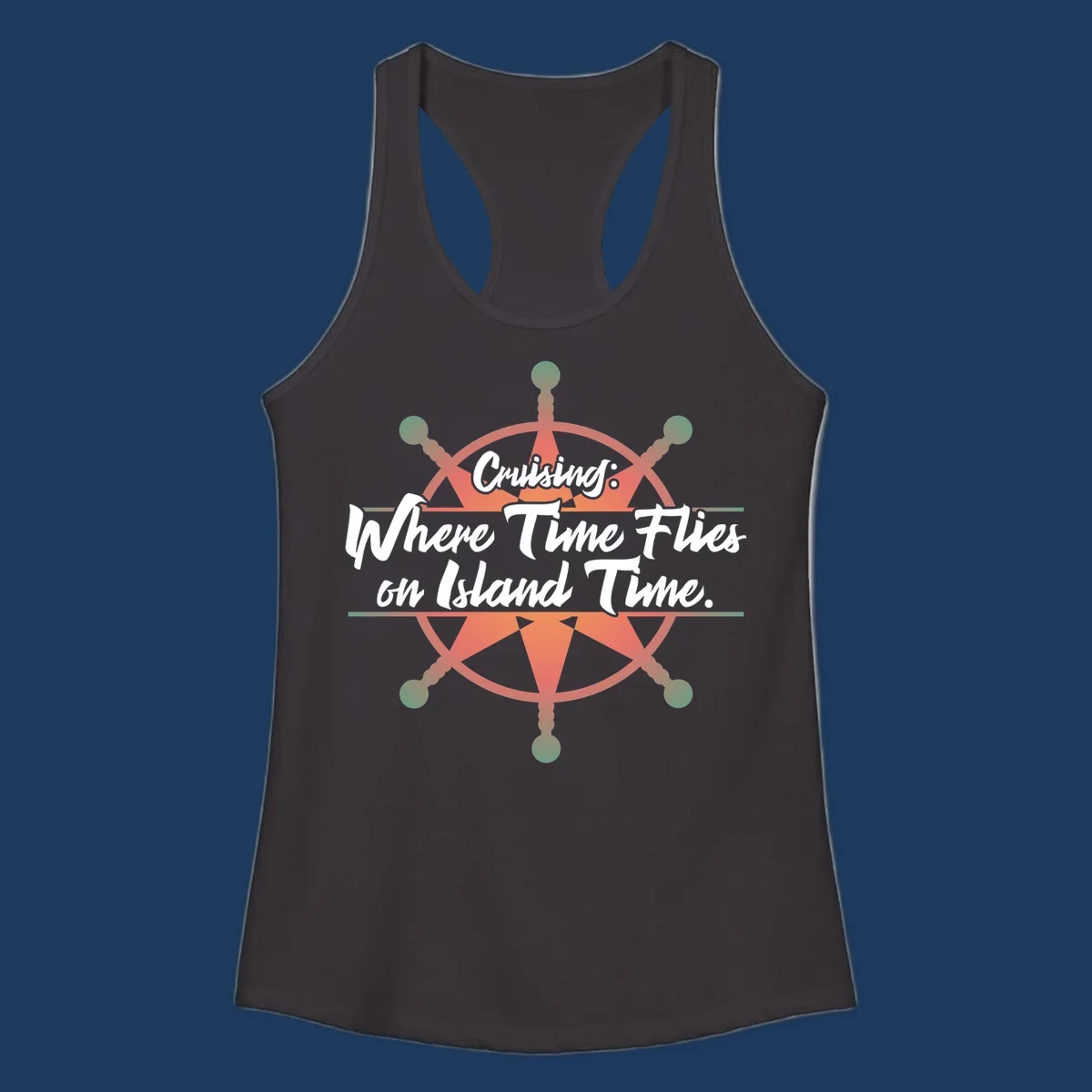 Coral ship's wheel with text 'Cruising: Where Time Flies on Island Time' celebrating the timeless vacation experience of cruise travel.