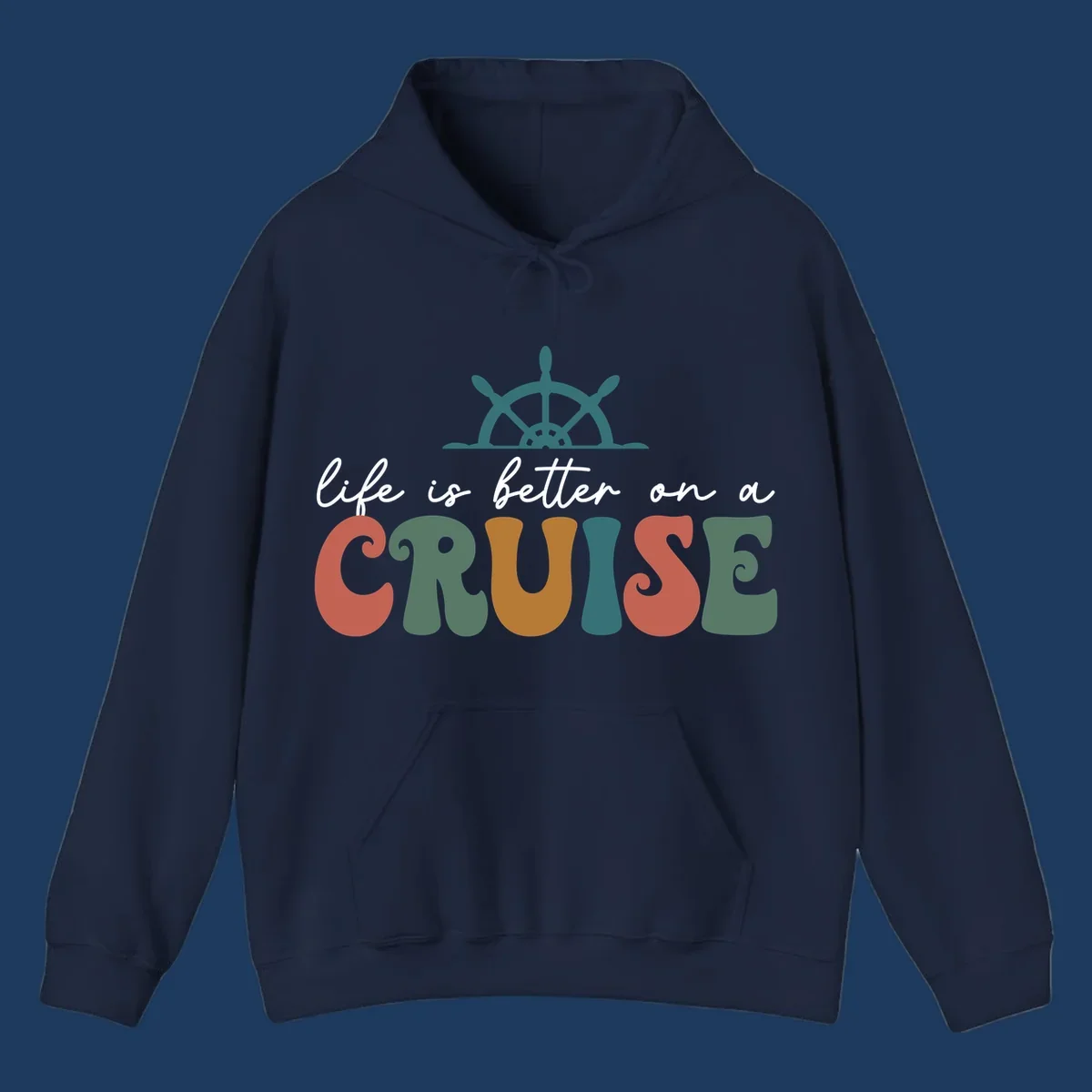 Life is better on a cruise design with ship's wheel and colorful text on gray background