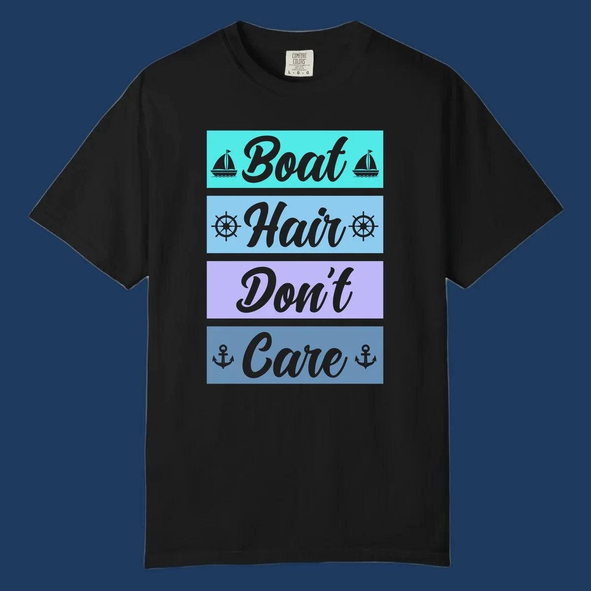 Boat Hair Don't Care design with sailboats, ship wheels, and anchors in turquoise, blue, and lavender sections