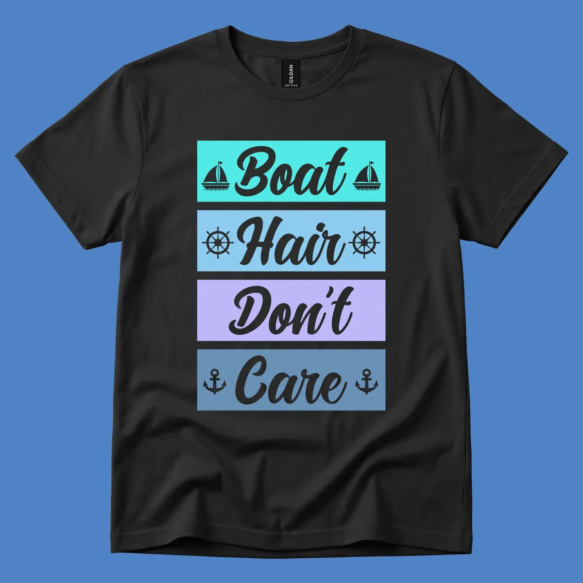 Boat Hair Don't Care design with sailboats, ship wheels, and anchors in turquoise, blue, and lavender sections