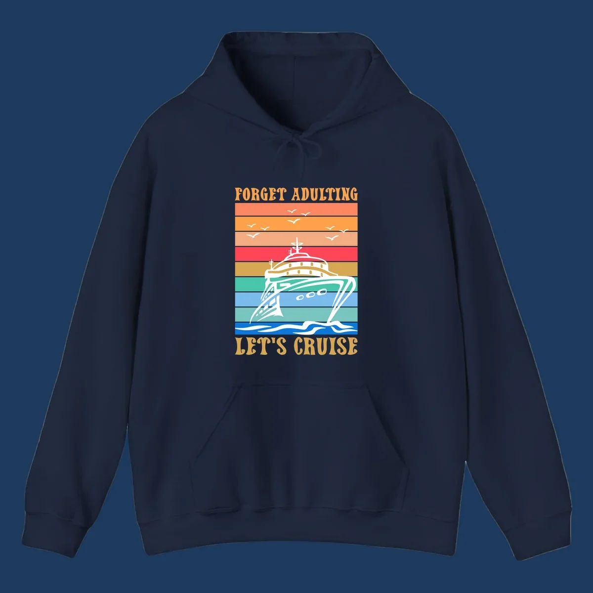 Retro poster-style illustration of a luxury yacht with seagulls and waves, featuring 'Forget Adulting Let's Cruise' text in bold letters