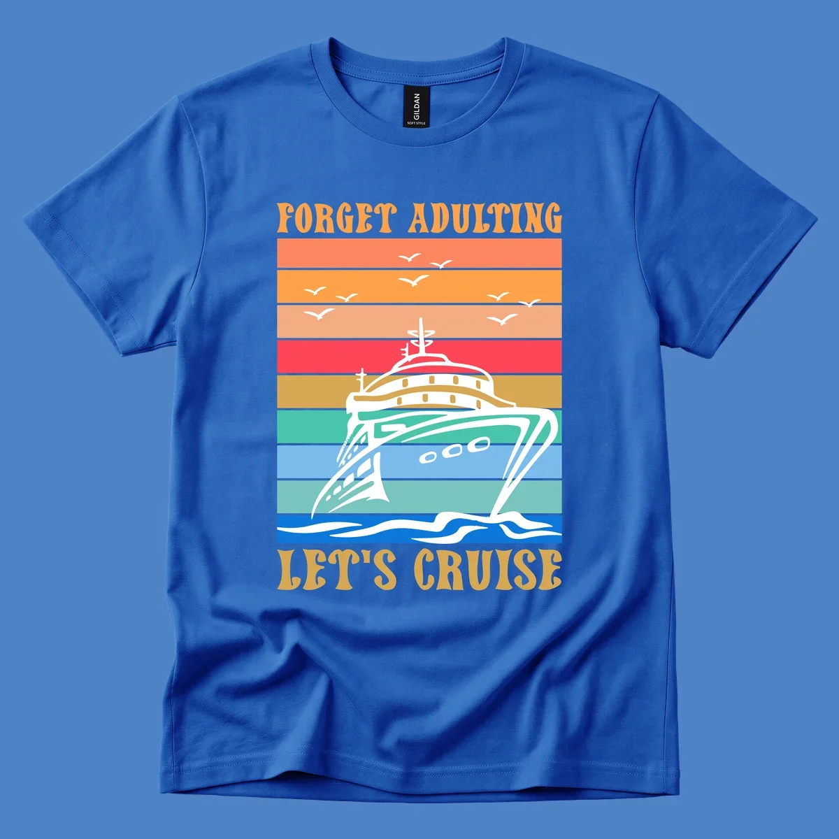 Retro poster-style illustration of a luxury yacht with seagulls and waves, featuring 'Forget Adulting Let's Cruise' text in bold letters