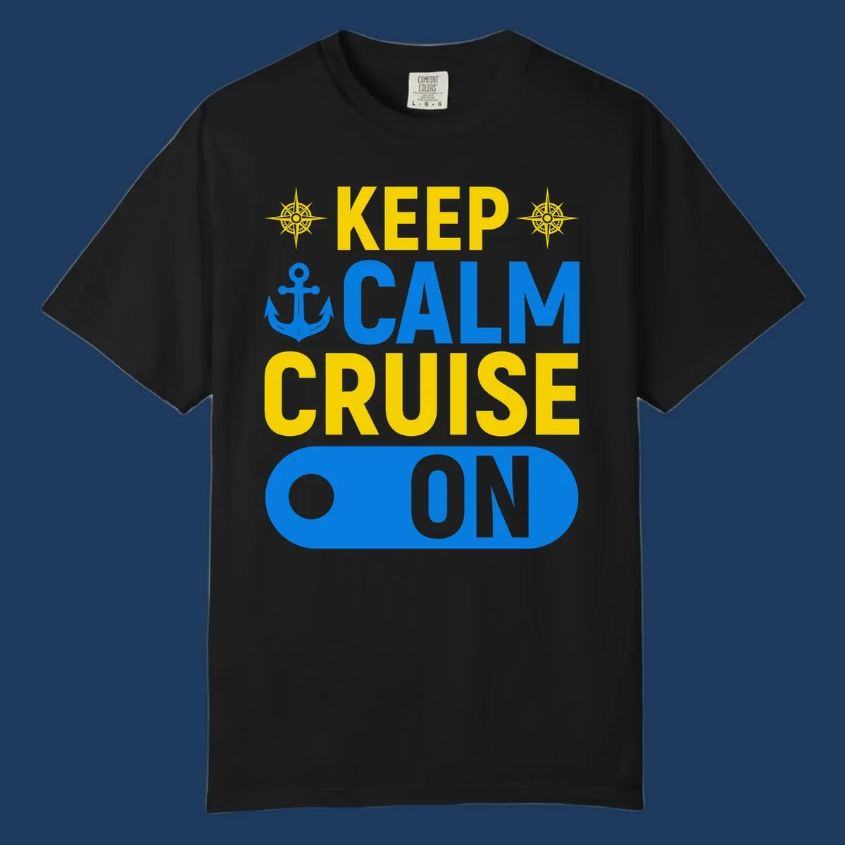 Keep calm cruise on design with yellow text, blue anchor and compass roses on gray background