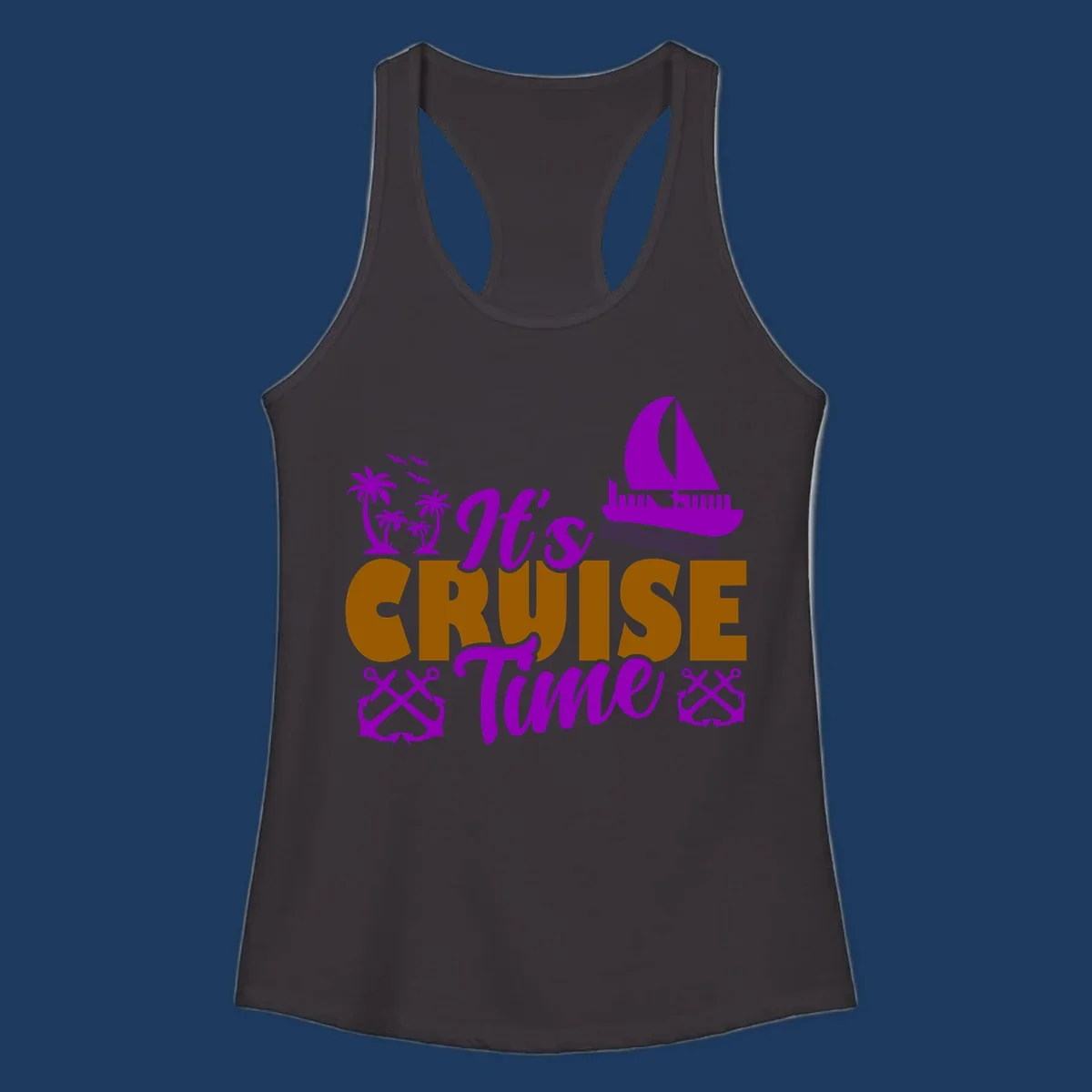 It's Cruise Time design with purple sailboat, palm trees, anchors, and ocean waves on gold text