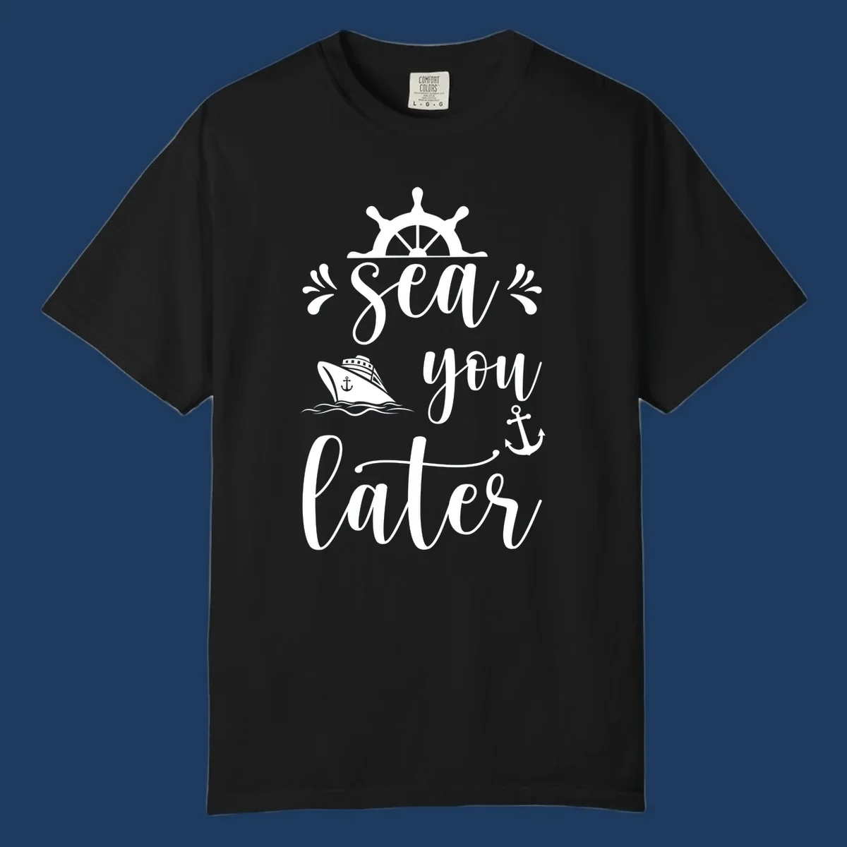 Nautical design with ship's wheel, cruise ship, anchor, and 'Sea you on the Sails' text in cursive lettering on gray background