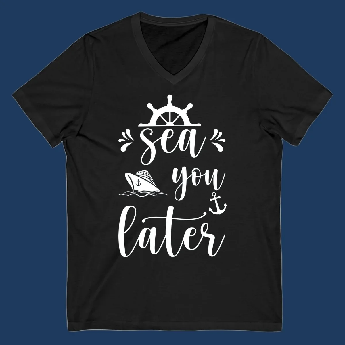 Nautical design with ship's wheel, cruise ship, anchor, and 'Sea you on the Sails' text in cursive lettering on gray background