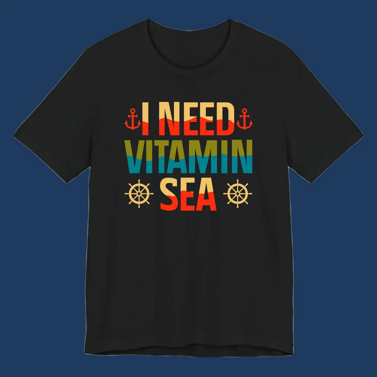 Colorful nautical design with anchors, ship wheels, and text reading 'I NEED VITAMIN SEA' for cruise lovers